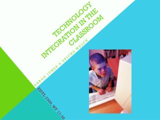 PPT - Technology Integration In The Classroom PowerPoint Presentation ...