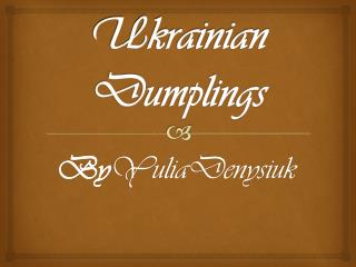 Ukrainian Dumplings