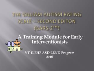 The Gilliam Autism Rating Scale – Second editon (GARS-2 ™)