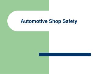 Automotive Shop Safety