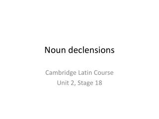 Noun declensions