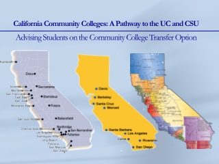 California Community Colleges: A Pathway to the UC and CSU