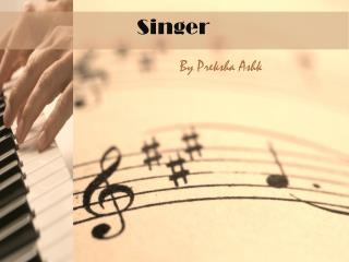 Singer