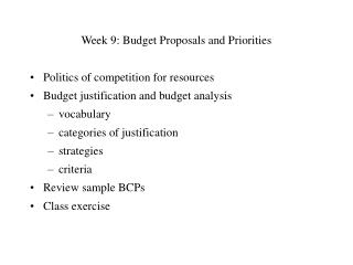 Week 9: Budget Proposals and Priorities