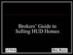 Brokers Guide to Selling HUD Homes