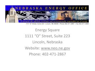 Energy Square 1111 “O” Street, Suite 223 Lincoln, Nebraska Website: neo.ne