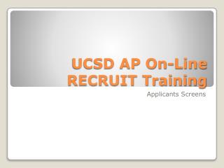 UCSD AP On-Line RECRUIT Training