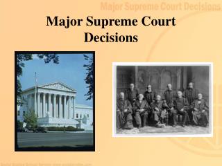 Major Supreme Court Decisions