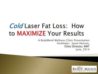 Cold Laser Fat Loss: How to MAXIMIZE Your Results