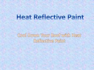Heat Reflective Paint