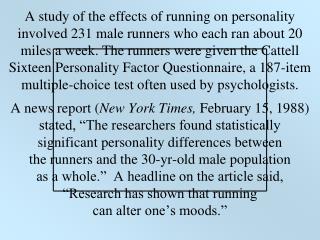 Common Sources of Bias : Selection bias Non-response bias Response bias Voluntary response (self-selected) sample Conven