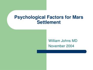 Psychological Factors for Mars Settlement