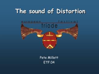 The sound of Distortion