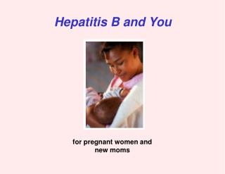 Hepatitis B and You
