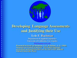 Developing Language Assessments and Justifying their Use