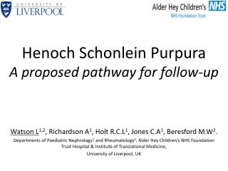 Henoch Schonlein Purpura A proposed pathway for follow-up
