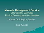 Minerals Management Service OCS Scientific Committee Physical Oceanography Subcommittee