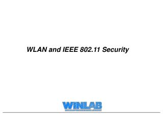 WLAN and IEEE 802.11 Security