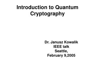 Introduction to Quantum Cryptography