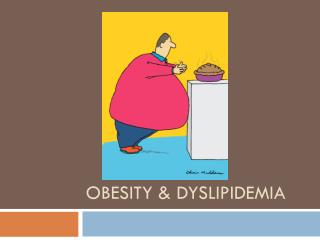 Obesity & Dyslipidemia