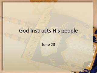 God Instructs His people