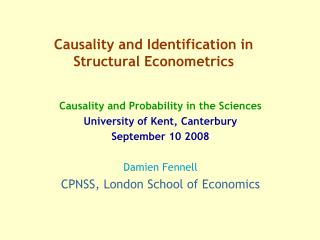 Causality and Identification in Structural Econometrics