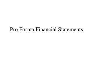 Pro Forma Financial Statements