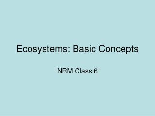 Ecosystems: Basic Concepts