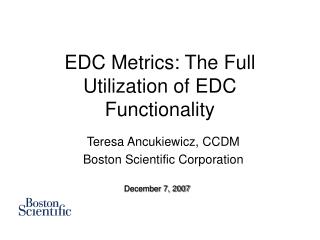 EDC Metrics: The Full Utilization of EDC Functionality
