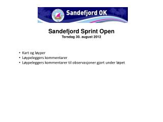 Sandefjord Sprint Open Torsdag 30. august 2012