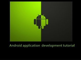 Android application development tutorial