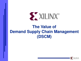 The Value of Demand Supply Chain Management (DSCM)