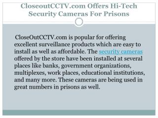 CloseoutCCTV.com Offers Hi-Tech Security Cameras For Prisons
