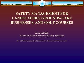 SAFETY MANAGEMENT FOR LANDSCAPERS, GROUNDS-CARE BUSINESSES, AND GOLF COURSES