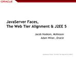 JavaServer Faces, The Web Tier Alignment J2EE 5