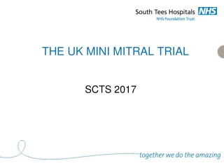 THE UK MINI MITRAL TRIAL