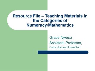 Resource File – Teaching Materials in the Categories of Numeracy/Mathematics