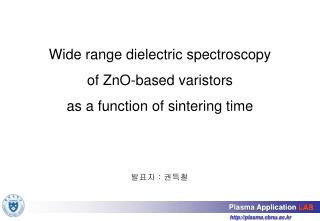 Wide range dielectric spectroscopy of ZnO-based varistors as a function of sintering time