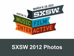 SXSW 2012 Photos