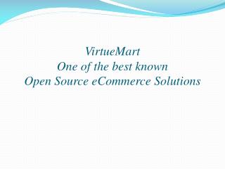 VirtueMart: The best known Open Source eCommerce Solutions