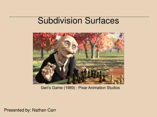 Subdivision Surfaces