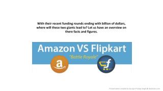Amazon and Flipkart - The immortal giants