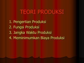 PPT - TEORI PRODUKSI PowerPoint Presentation, Free Download - ID:2959031