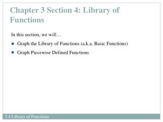 Chapter 3 Section 4: Library of Functions