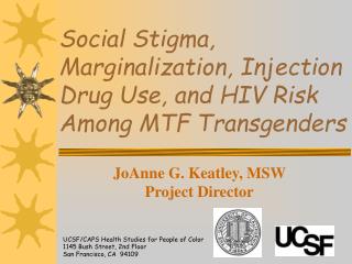 Social Stigma, Marginalization, Injection Drug Use, and HIV Risk Among MTF Transgenders