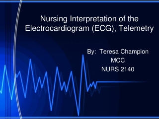Nursing Interpretation of the Electrocardiogram (ECG), Telemetry
