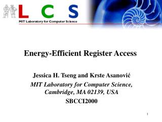 Energy-Efficient Register Access