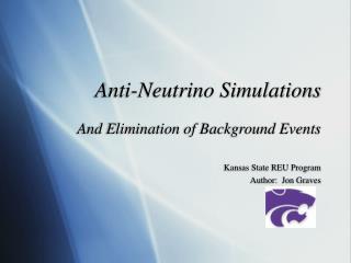 Anti-Neutrino Simulations