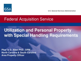 Utilization and Personal Property with Special Handling Requirements