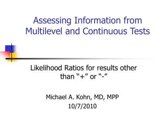 Assessing Information from Multilevel and Continuous Tests